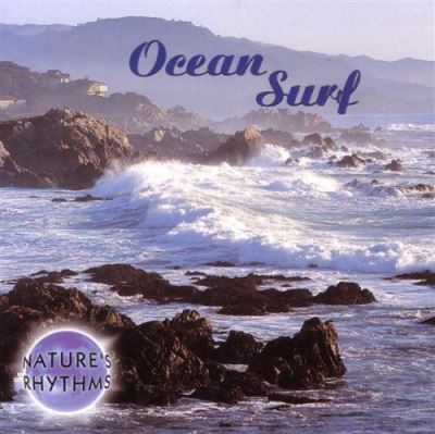 Nature s rhythms ocean surf/various