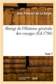 Abrégé de l'Histoire générale des voyages. Tome 7