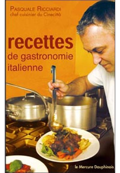 Recettes de gastronomie italienne - Pasquale Ricciardi - broché