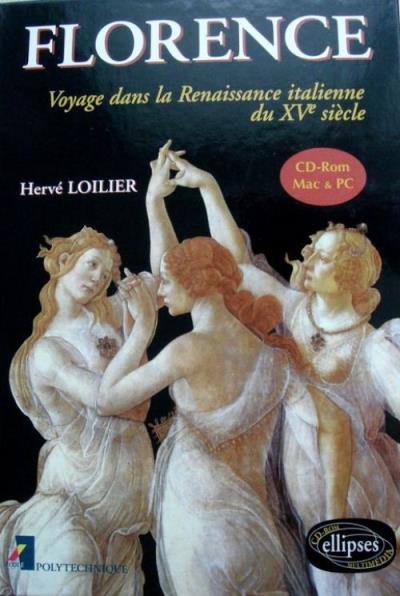Florence voyage dans la renaissance italienne du xveme siecl