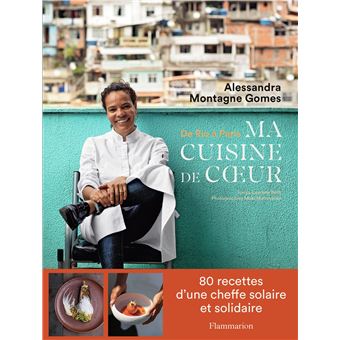 De Rio à Paris, ma cuisine de coeur