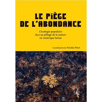 Le piège de l'abondance -  L'écologie populaire face au pill