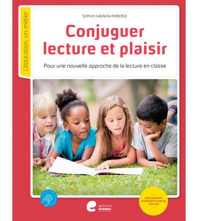 Conjuguer lecture et plaisir - Sophie Gagnon-Roberge - broché