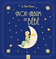 Mon album de bébé - Le Petit Prince