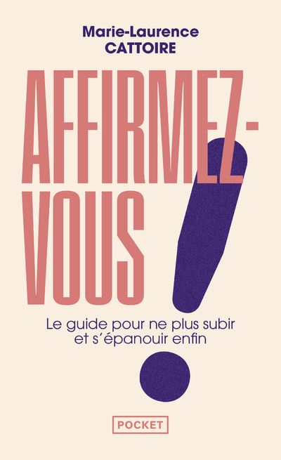 Affirmez-vous ! - Marie-Laurence Cattoire - Poche