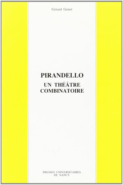 Pirandello un theatre combinatoire