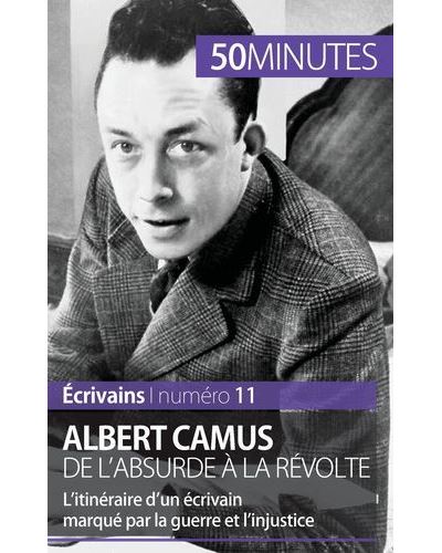 Albert Camus, de l'absurde à la révolte