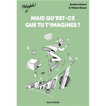 Mais qu'est-ce que tu t'imagines ?