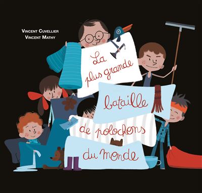 La plus grande bataille de polochons du monde - Vincent Cuvellier - (donnée non spécifiée)