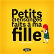 Petits mensonges faits à ma fille