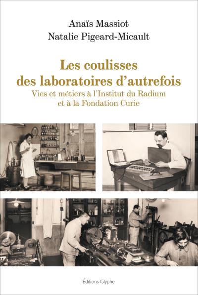 Les coulisses des laboratoires d'autrefois