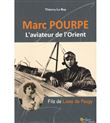 Marc Pourpe l'aviateur de l'Orient
