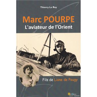 Marc Pourpe l'aviateur de l'Orient