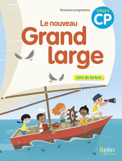 Le nouveau Grand large CP - Livre de lecture