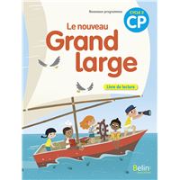 Le nouveau Grand large CP - Livre de lecture
