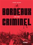 Bordeaux criminel - 1787-1960