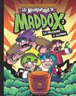 Les magaventures de maddox, tome 2, la machine a cloner