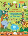 Découvrons ensemble - Multiplications et divisions