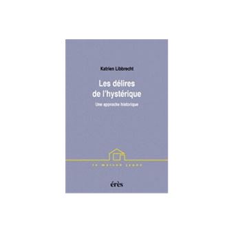 Les délires de l'hystérique - 1