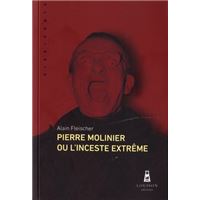 Pierre Molinier Ou Linceste Extreme