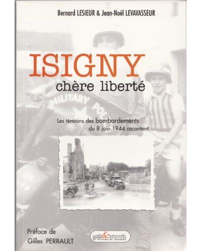 Isigny, chère liberté