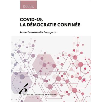 Covid-19, la démocratie confinée