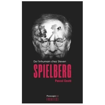 De l'inhumain chez Steven Spielberg