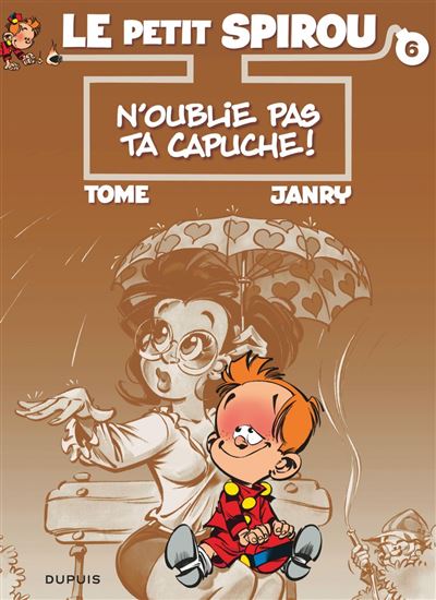 Le Petit Spirou - N'oublie pas ta capuche !