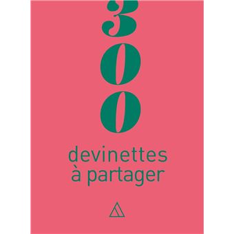 300 devinettes à partager