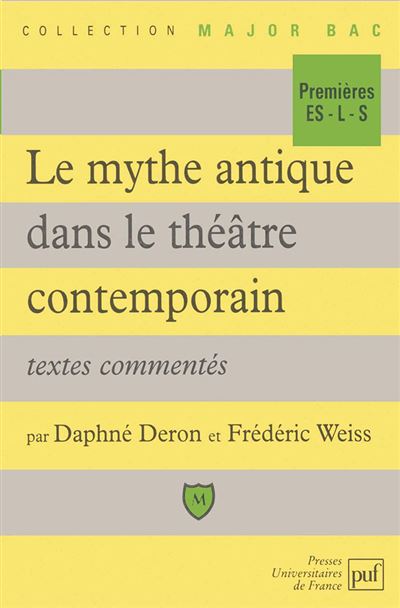 Le mythe antique dans le theatre contemporain