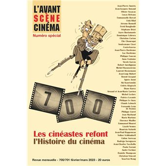 L'Avant-Scène Cinéma n° 700 - 701 : Les cinéastes refont l'Histoire du cinéma - Fev - Mars 2023