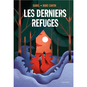 Les derniers refuges - 1