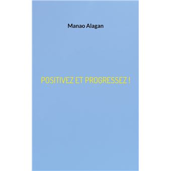 Positivez et progressez !