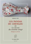 Les pandas de Chengdu ou Le secret du sixième doigt