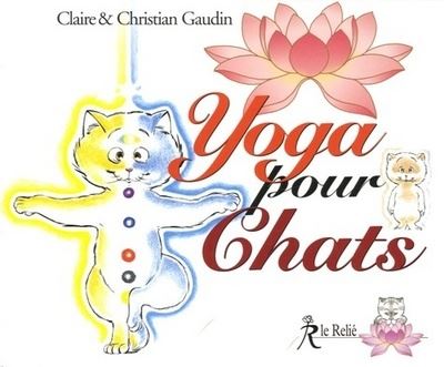 Yoga pour chats - Christian Gaudin - cartonné