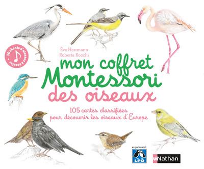 Mon Coffret Montessori Des Oiseaux 105 Cartes Classifiees Pour Decouvrir Les Oiseaux D Europe Boite Ou Accessoire Eve Herrmann Roberta Rocchi Achat Livre Fnac