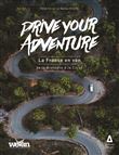 Drive your Adventure : la France en van, de la Bretagne à la Corse