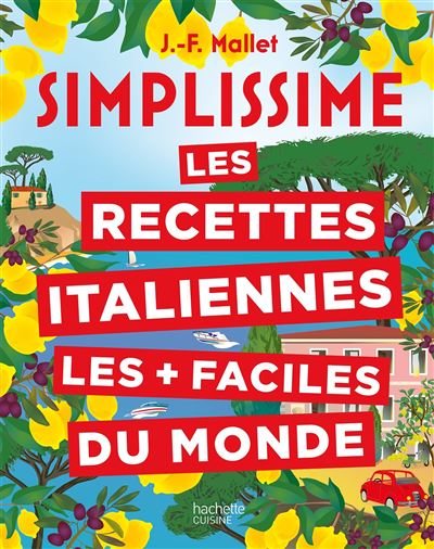 Simplissime Les recettes italiennes les + faciles du monde - Jean-François Mallet - cartonné