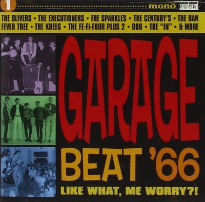 Garage beat 66 1/like what me worry