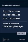 Applications industrielles des capteurs vol 2 medical chimie