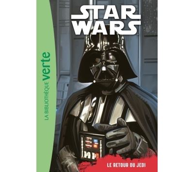 Star Wars 06 - Episode 6 (6 - 8 ans) - Le retour du Jedi -  Lucasfilm - Poche
