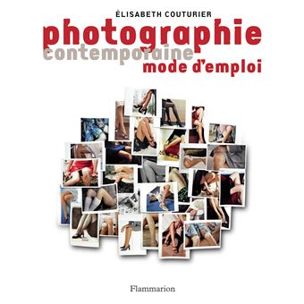 Photographie contemporaine, mode d'emploi - 1