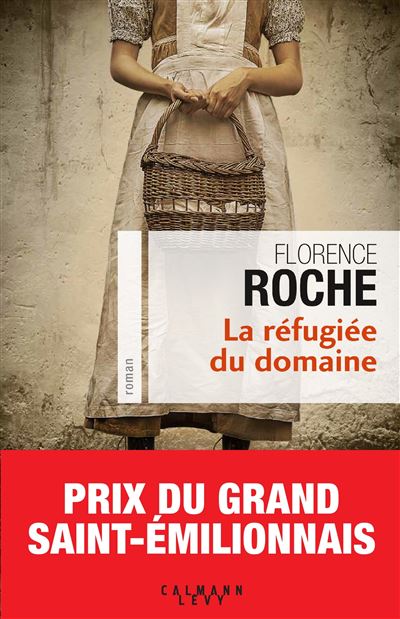 La Réfugiée du domaine - Florence Roche - broché