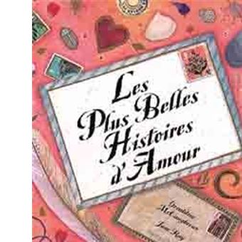 Les Plus Belles Histoires D Amour Cartonne Geraldine Mccaughrean Jane Ray Achat Livre Fnac Les Plus Belles Histoires D Amour Cartonne Geraldine Mccaughrean Jane Ray Achat Livre Fnac