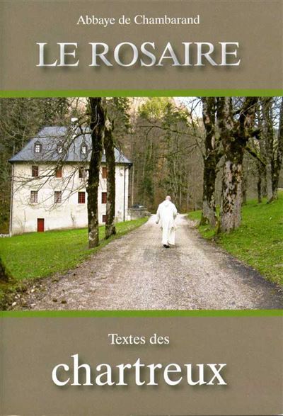 Le Rosaire Textes des Chartreux