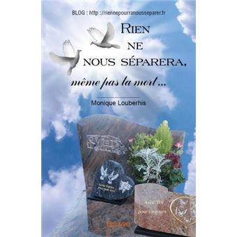 Rien Ne Nous Separera Meme Pas La Mort Broche Monique Louberhis Achat Livre Ou Ebook Fnac