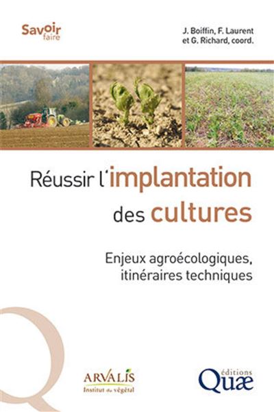 Réussir l'implantation des cultures - Jean Boiffin - broché