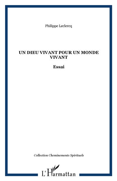 Un dieu vivant pour un monde vivant