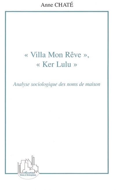 Villa mon rêve, Ker Lulu
