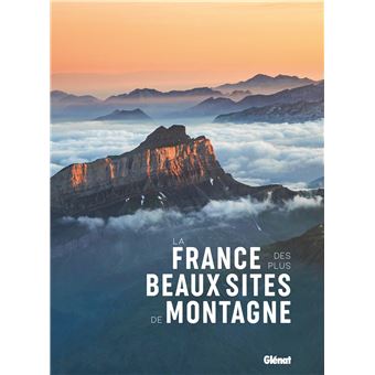 La France des plus beaux sites de montagne